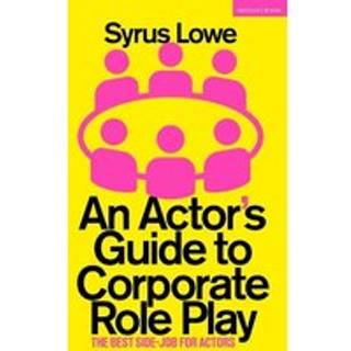 An Actor’s Guide to Corporate Role Play
