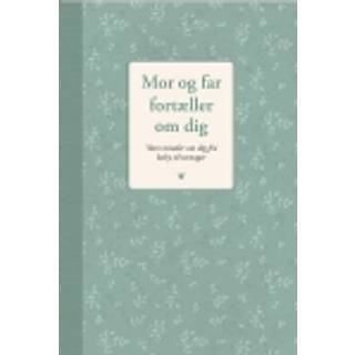 Mor og far fortæller om dig