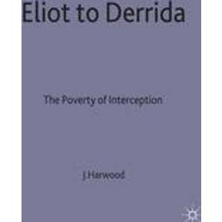 Eliot to Derrida