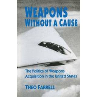 Weapons without a Cause