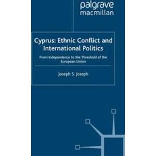 Cyprus: Ethnic Conflict and International Politics