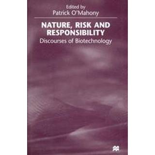 Nature, Risk and Responsibility