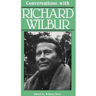Conversations with Richard Wilbur