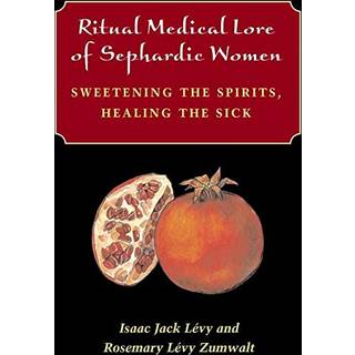 Ritual Medical Lore of Sephardic Women