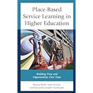 Place-Based Service Learning in Higher Education