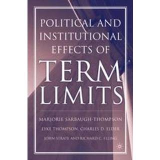 The Political and Institutional Effects of Term Limits