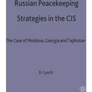 Russian Peacekeeping Strategies in the CIS