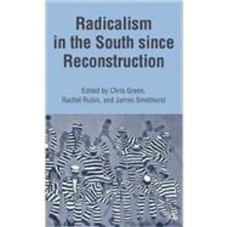 Radicalism in the South since Reconstruction