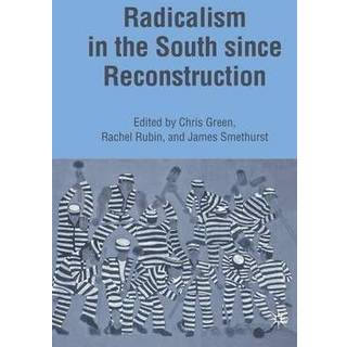 Radicalism in the South since Reconstruction