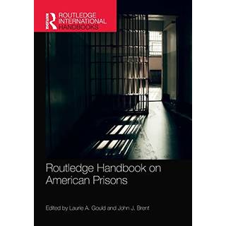 Routledge Handbook on American Prisons