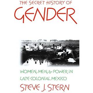 The Secret History of Gender
