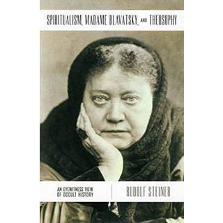 Spiritualism, Madame Blavatsky and Theosophy