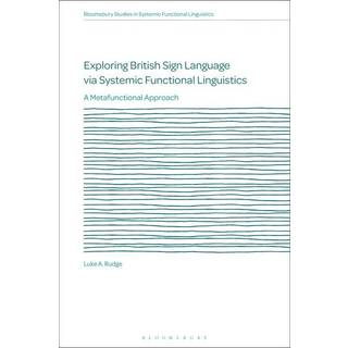 Exploring British Sign Language via Systemic Functional Linguistics
