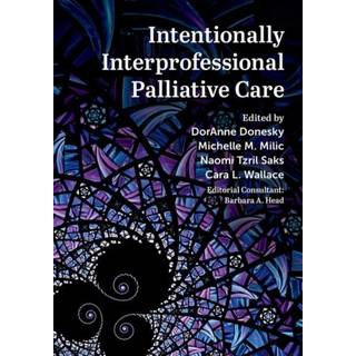 Intentionally Interprofessional Palliative Care