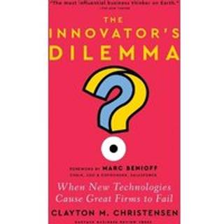 The Innovator's Dilemma