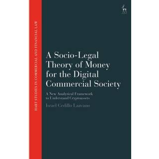 A Socio-Legal Theory of Money for the Digital Commercial Society