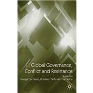 Global Governance, Conflict and Resistance