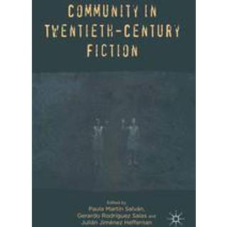 Community in Twentieth-Century Fiction