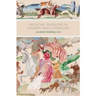 Medieval Invasions in Modern Irish Literature