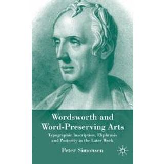 Wordsworth and Word-Preserving Arts