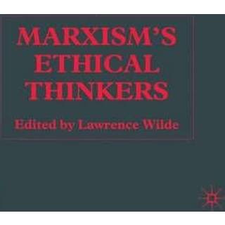 Marxism’s Ethical Thinkers
