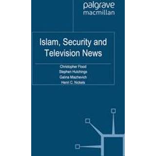 Islam, Security and Television News