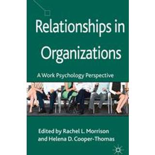 Relationships in Organizations