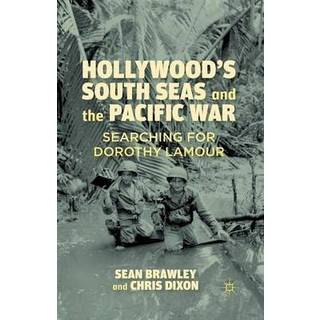 Hollywood’s South Seas and the Pacific War