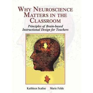 Why Neuroscience Matters in the Classroom