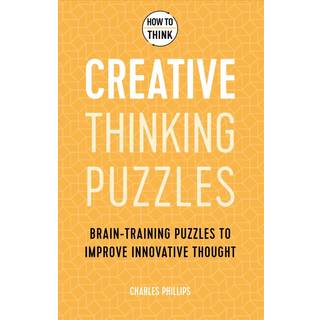 How to Think - Creative Thinking Puzzles