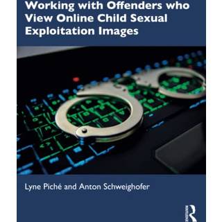Working with Offenders who View Online Child Sexual Exploitation Images
