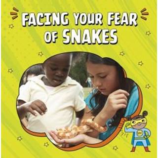 Facing Your Fear of Snakes