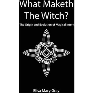 What Maketh The Witch?