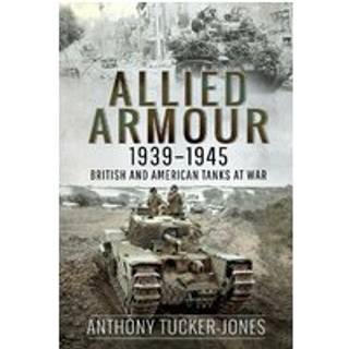 Allied Armour, 1939 1945