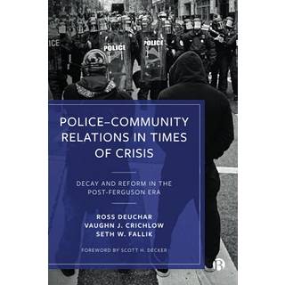 Police–Community Relations in Times of Crisis