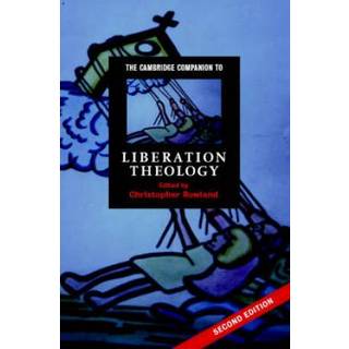 The Cambridge Companion to Liberation Theology