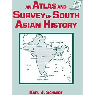 An Atlas and Survey of South Asian History