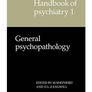 Handbook of Psychiatry: Volume 1, General Psychopathology