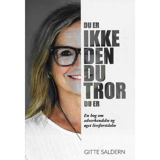 Du er ikke den, du tror, du er