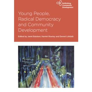 Young People, Radical Democracy and Community Development
