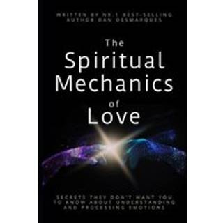 The Spiritual Mechanics of Love