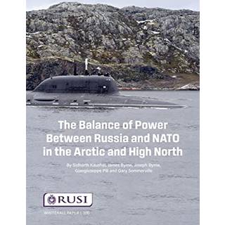 The Balance of Power Between Russia and NATO in the Arctic and High North