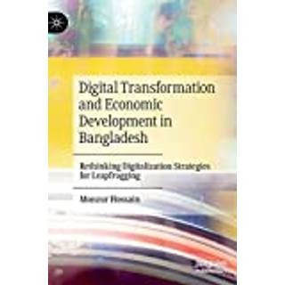 Digital Transformation and Economic Development in Bangladesh