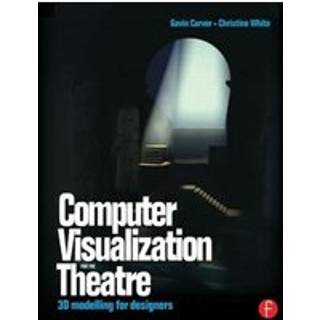 Computer Visualization for the Theatre