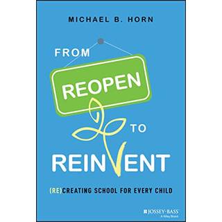 From Reopen to Reinvent
