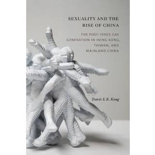 Sexuality and the Rise of China