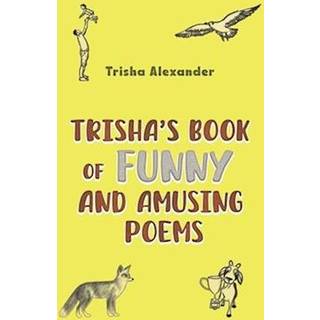 Trisha's Book of Funny and Amusing Poems