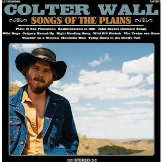 Colter Wall - Songs of the Plains