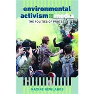 Environmental Activism and the Media