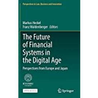 The Future of Financial Systems in the Digital Age